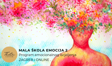 Mala škola emocija 2 Emocionalno iscjeljenje Theta Centar ThetaHealing